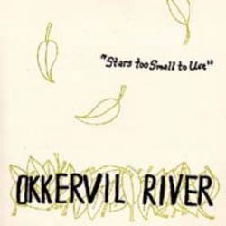 Okkervil River : Stars Too Small to Use